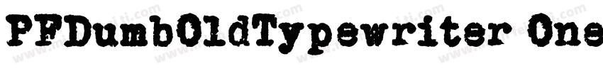 PFDumbOldTypewriter One Bold Regula字体转换